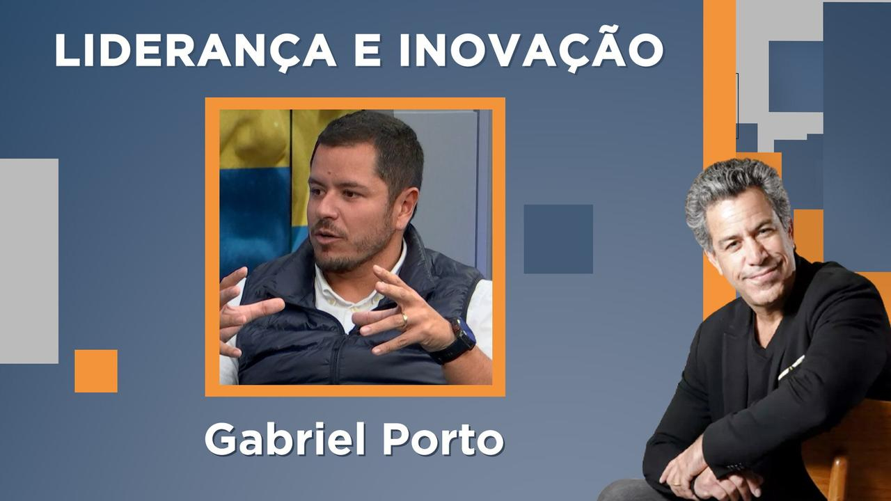 Luiz Calainho recebe Gabriel Porto | Liderança e Inovação - 04/07/2023