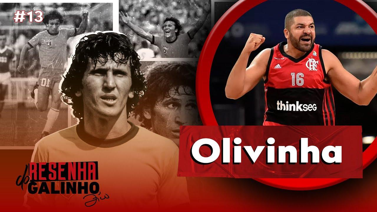OLIVINHA | RESENHA DO GALINHO #13
