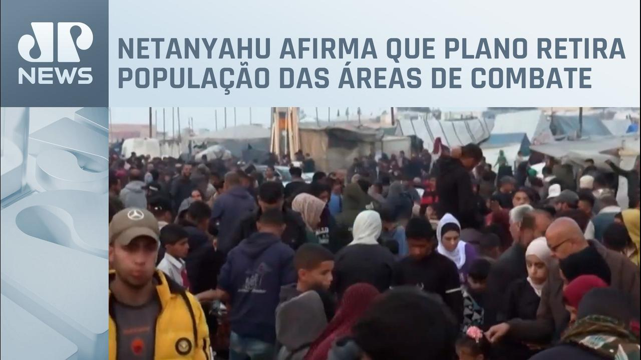 Israel apresenta plano de evacuação de civis de Rafah, na Faixa de Gaza