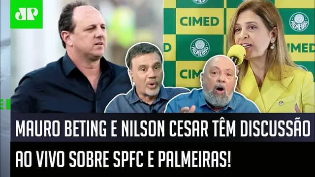 DISCUSSÃO QUENTE! "NÃO! PELO AMOR DE DEUS! VOCÊ TÁ.." Mauro e Nilson DIVERGEM sobre Palmeiras e SPFC