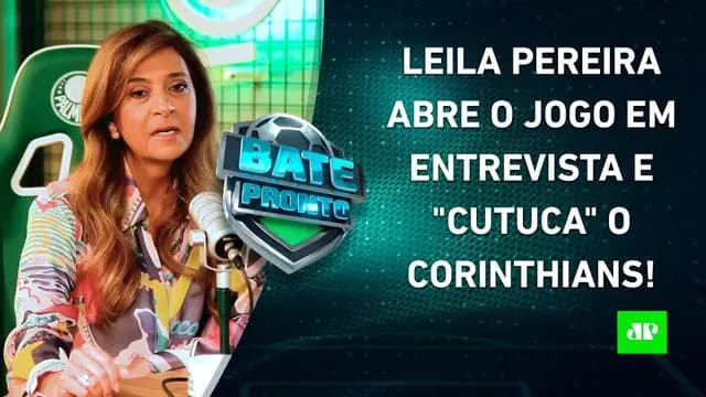 Leila Pereira "CUTUCA" o Corinthians em ENTREVISTA; Flamengo ANUNCIA REFORÇO! | BATE PRONTO