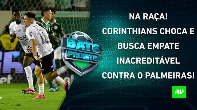 ÉPICO! Corinthians ARRANCA EMPATE SURREAL do Palmeiras em DÉRBI HISTÓRICO! | BATE PRONTO