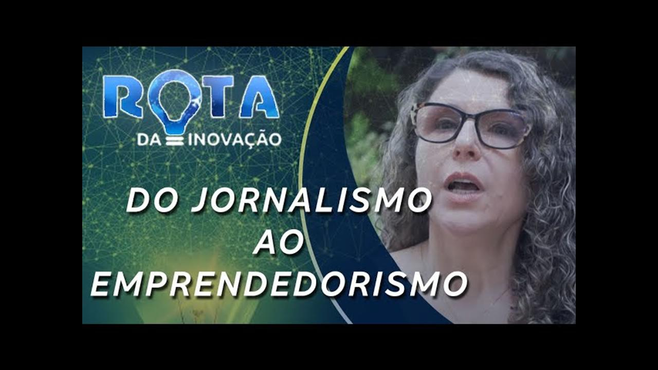 Jornalista deixa o Brasil para ser uma das grandes executivas nos EUA | ROTA DA INOVAÇÃO
