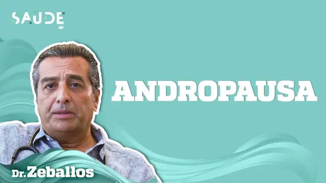 A relação da TESTOSTERONA com a ANDROPAUSA | Dr. Zeballos