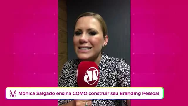 Mônica Salgado ensina COMO construir seu Branding Pessoal