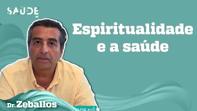 A INFLUÊNCIA da ESPIRITUALIDADE na SAÚDE | Dr. Zeballos