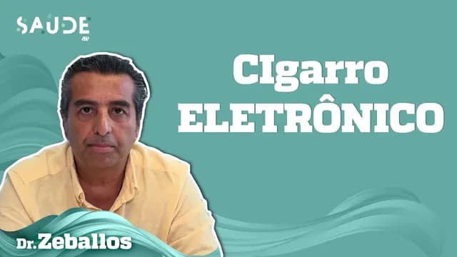 Os RISCOS do CIGARRO ELETRÔNICO | Dr. Zeballos