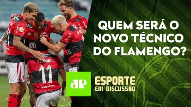 QUEM VEM? Flamengo SEGUE em BUSCA de um NOVO TÉCNICO para 2022! | ESPORTE EM DISCUSSÃO