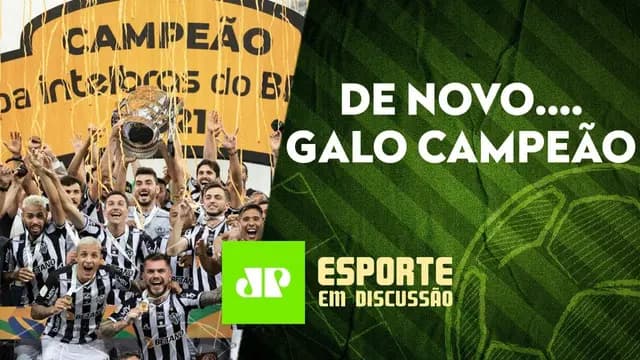 GALO dá SHOW e confirma título da COPA DO BRASIL | ESPORTE EM DISCUSSÃO