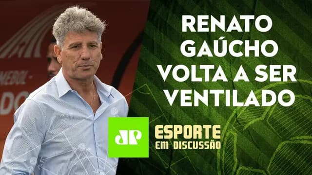 RENATO GAÚCHO vira OPÇÃO no ATLÉTICO/MG | ESPORTE EM DISCUSSÃO