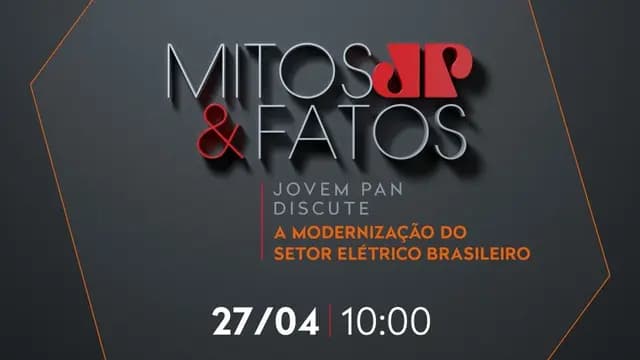 Mitos e Fatos: modernização do setor elétrico brasileiro