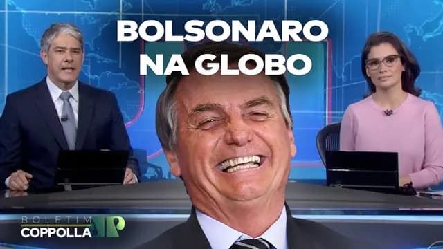 Bolsonaro na Globo: Jornal Nacional & Debates – Boletim Coppolla n.114 (09/08/22)