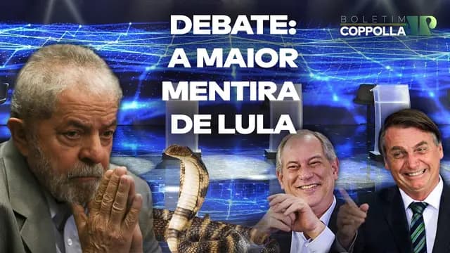 1º debate: a maior mentira de Lula – Boletim Coppolla n.126 (29/08/22)