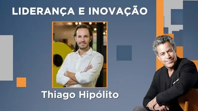 Luiz Calainho recebe Thiago Hipólito - Liderança e Inovação