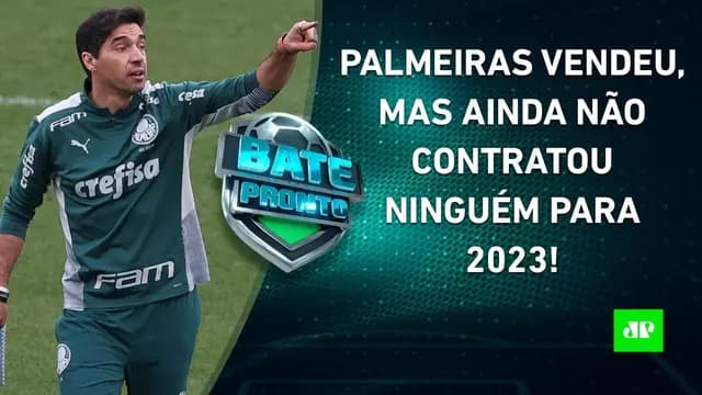 Palmeiras segue SEM REFORÇOS para 2023; Flamengo MANTÉM CONTATO com Gerson! | BATE PRONTO