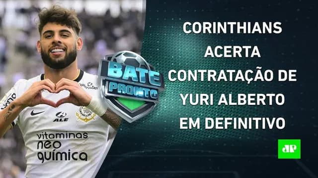 Corinthians acerta COMPRA de Yuri Alberto; Palmeiras AVALIA NOMES no mercado | BATE PRONTO