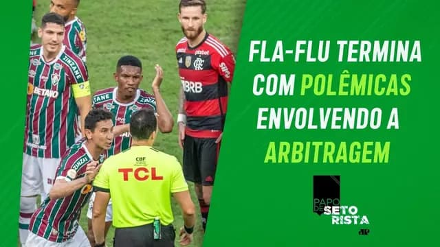 Fla-Flu tem POLÊMICA com a ARBITRAGEM; Abel Ferreira SOLTA O VERBO em entrevista | PAPO DE SETORISTA