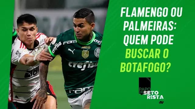 Flamengo ou Palmeiras: quem pode INCOMODAR o LÍDER Botafogo?; Timão joga amanhã! | PAPO DE SETORISTA