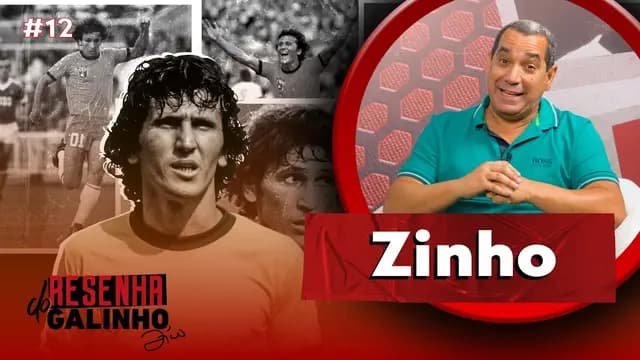 ZINHO | RESENHA DO GALINHO #12