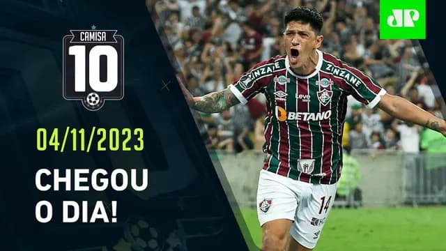 É HOJE! Fluminense e Boca Juniors fazem a GRANDE FINAL da Libertadores no Maracanã! | CAMISA 10