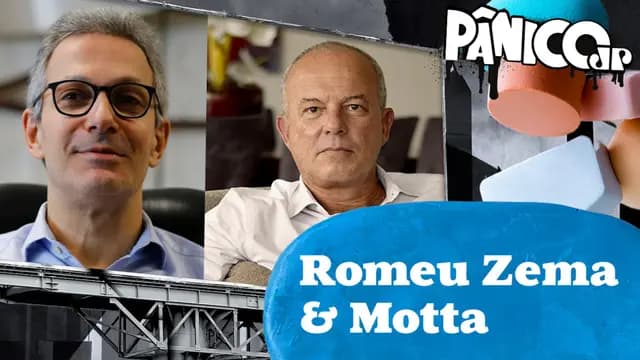 ROMEU ZEMA E MOTTA - PÂNICO - 05/02/2024