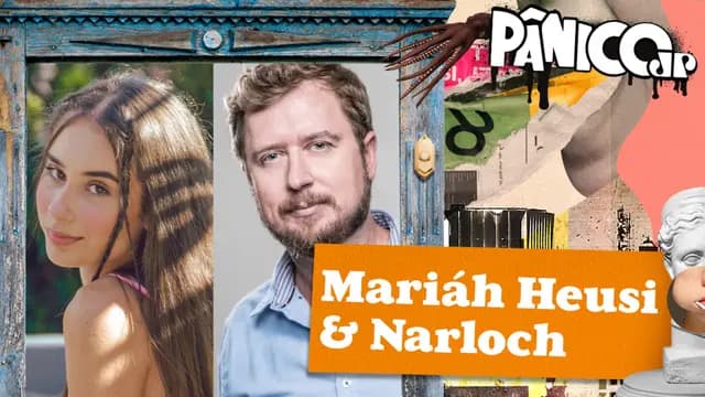 MARIÁH HEUSI E NARLOCH - PÂNICO - 07/02/2024