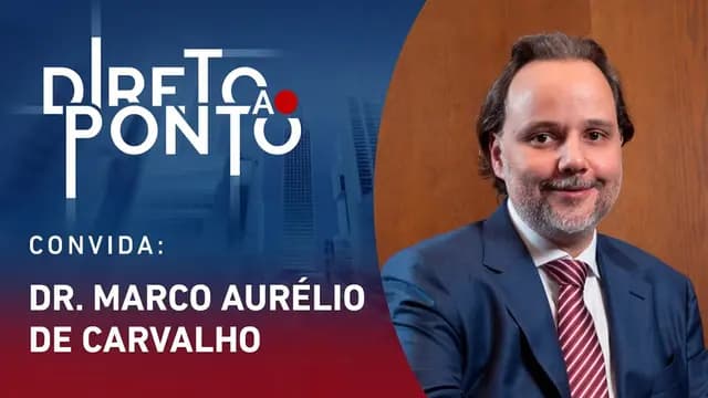 DR. MARCO AURÉLIO DE CARVALHO - DIRETO AO PONTO - 18/03/24