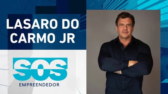 LASARO DO CARMO JR | SOS EMPREENDEDOR - 26/03/2024