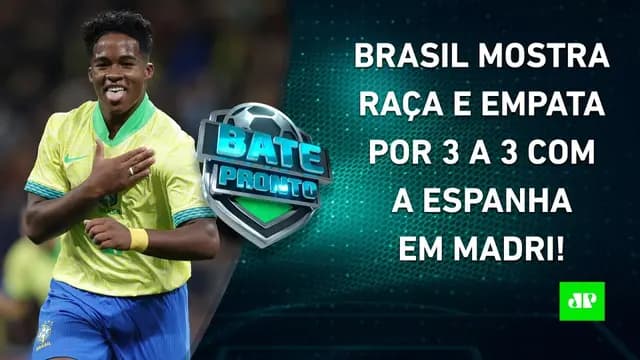 Brasil ARRANCA EMPATE contra Espanha; SALDO dos primeiros jogos de Dorival é POSITIVO? | BATE-PRONTO