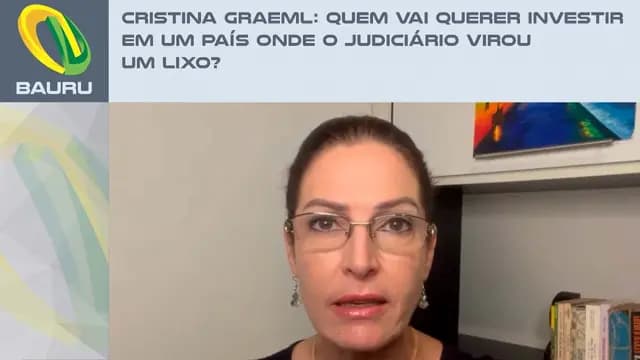 Cristina Graeml: Quem vai querer investir em um país onde o Judiciário virou um lixo?