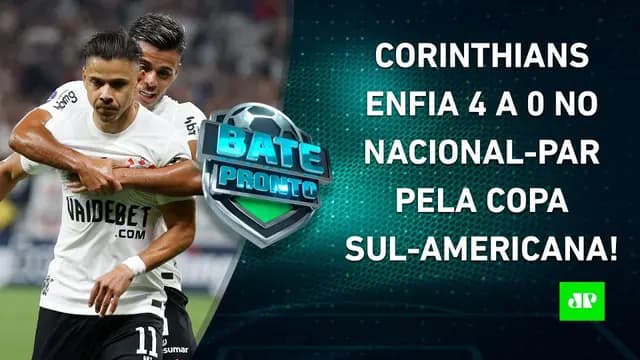 Corinthians GOLEIA na Sul-Americana; Flamengo e São Paulo JOGAM HOJE pela Libertadores | BATE-PRONTO