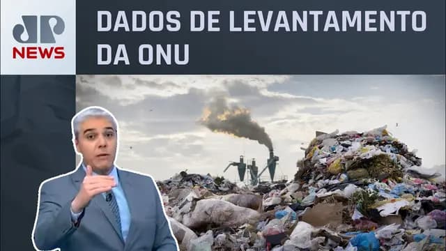 Produção anual de lixo bate novo recorde em 2023; Marcelo Favalli analisa