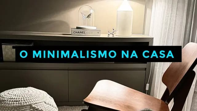 MUDEI MINHA CASA E MINHA VIDA COM O MINIMALISMO - MENOS É MAIS! ???? | OSF Rafa Oliveira