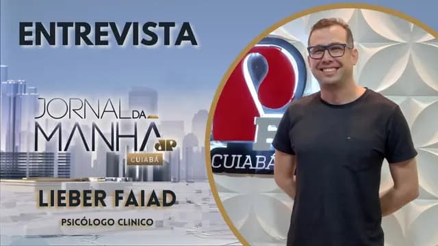 LIEBER FAIAD - PSICÓLOGO CLINICO - JORNAL DA MANHÃ CUIABÁ 26-04-2024